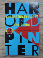 Harold Pinter - The birthday party and The room