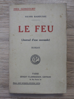 Anticariat: Henri Barbusse - Le feu (1917)