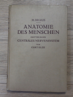 Anticariat: Hermann Braus - Anatomie des menschen, volumul 3. Centrales nervensystem (1932)