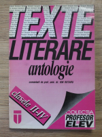 Ion Rotaru - Texte literare. Antologie, clasele II-IV