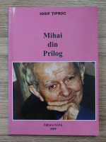 Iosif Tiproc - Mihai din Prilog