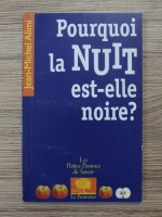 Jean Michael Alimi - Pourquoi la nuit est-elle noire?