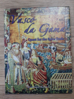 Katharine Bailey - Vasco da Gama. Quest for the Spice Trade