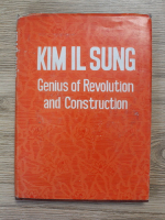 Kim Il Sung. Genius of revolution and construction