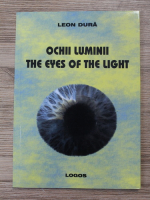 Leon Dura - Ochii luminii (editie bilingva)