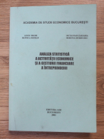 Liviu Troie - Analiza statistica a activitatii economice si a gestiunii financiare a intreprinderii