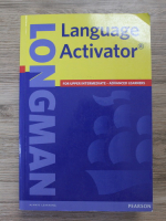 Longman language activator. For upper intermediate-advanced learners