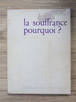 Louis Retif - La souffrance pourquoi?