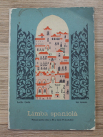 Luciliu Costin - Limba spaniola. Manual pentru clasa a XII-a  (anul IV de studiu)