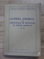 Anticariat: Lucrarile stiintifice ale Institutului de Patologie si Igiena Animala (volumul 12)
