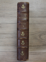 M. U. Silvestre de Sacy - Lettres de Marie de Rabutin-Chantal. Marquise de Sevigne a sa fille et a ses amis (volumul 10, 1861)
