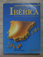 Manuela Balanza - Iberica. Geografia e historia de Espana y de los Paises Hispanicos