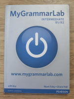 Mark Foley - My grammar lab. Intermediate B1/B2