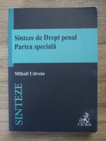 Mihail Udroiu - Sinteze de drept penal. Partea speciala