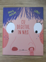 Paula Merlan - Cu degetul in nas