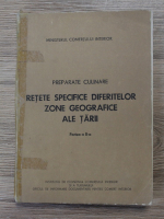 Preparate culinare. Retete specifice diferitelor zone geografice ale tarii (partea a II-a)
