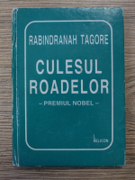 Rabindranath Tagore - Culesul roadelor