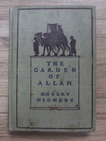 Robert Hichens - The garden of Allah (1904)