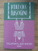 Rodica Ojog-Brasoveanu - Telefonul din bikini