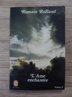 Romain Rolland - L'ame enchantee