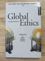 Rudolf Burger - Global ethics. Illusion or reality? 