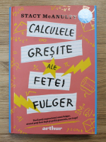 Stacy McAnulty - Calculele gresite ale fetei fulger
