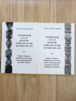 Stefan Petre Kirson - Interviuri cu un pustnic fara de nume si fara de ani (2 volume)