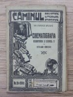 Stelian Ionescu - Cinematografia. Descoperirea si istoricul ei