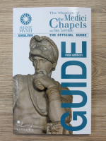 The Museum of the Medici Chapels and San Lorenzo. Guide