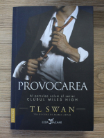 Tl Swan - Clubul Miles High, volumul 4. Provocarea