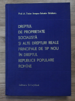 Traian Ionascu - Dreptul de proprietate socialista si alte drepturi reale principale de tip nou in dreptul Republicii Populare Romine