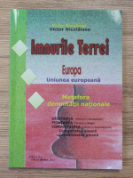 Victor Nicolaiasa - Imnurile Terrei. Europa. Uniunea Europeana. Metafora demnitatii nationale
