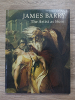 William L. Pressly - James Barry. The artist as hero