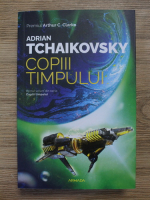 Adrian Tchaikovsky - Copiii timpului (volumul 1)