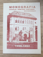 Alexandrina Popa - Monografia Liceului Dimitrie Cantemir din Bucuresti