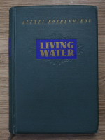 Alexei Kozhevnikov - Living water