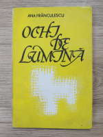 Ana Franculescu - Ochi de lumina