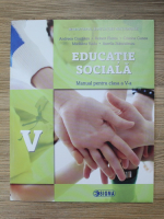 Andreea Ciocalteu - Educatie sociala. Manual pentru clasa a V-a