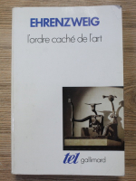 Anton  Ehremzweig - L'ordre cache de l'art