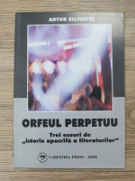Artur Silvestri - Orfeul perpetuu