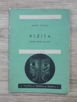 Aurel Storin - Vizita. Piesa intr-un singur act
