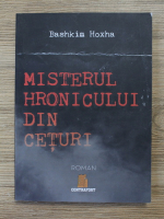 Bashkim Hoxha - Misterul hronicului din ceturi