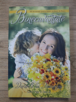 Binecuvantate. 365 de mesaje pentru femei, realizate de femei