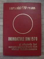 C. V. Oprea - Inundatiile din 1970 si efectele lor asupra agriculturii din vestul R. S. Romania