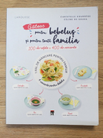 Christelle Courrege - Gatesc pentru bebelus si pentru toata familia