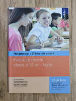 Claudia Groza - Matematica si stiinte ale naturii. Evaluare pentru clasa a VI-a, teste