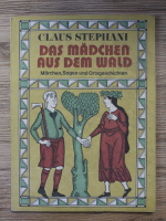 Claus Stephani - Das madchen aus dem wald