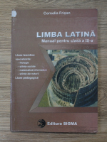 Cornelia Frisan - Limba latina. Manual pentru clasa a IX-a