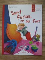 Dagmar Geisler - Sunt furios, ce sa fac?