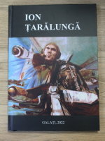 Dan Antoniu - Ion Taralunga. Grafica, pictura